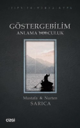 Göstergebilim - Anlama Yolculuk Mustafa Sarıc