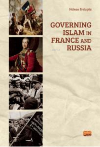 Governing Islam in France and Russia Hakan Erdagöz