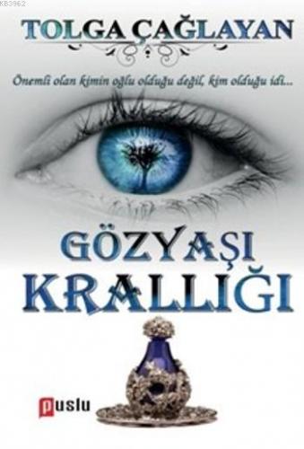 Gözyaşı Krallığı Tolga Çağlayan