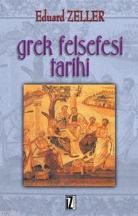 Grek Felsefesi Tarihi Eduard Zeller