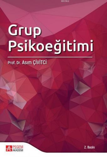 Grup Psikoeğitimi Asım Çivitci