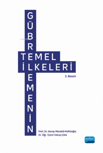 Gübrelemenin Temel İlkeleri Nuray Mücella Müftüoğlu