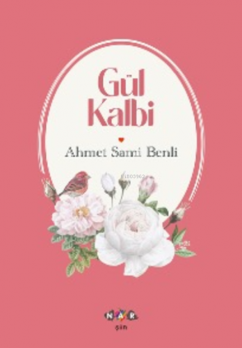 Gül Kalbi Ahmet Sami Benli