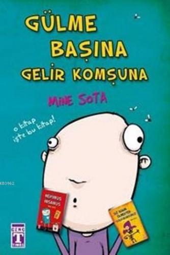 Gülme Başına Gelir Komşuna Mine Sota