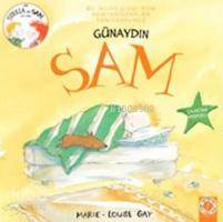 Günaydın Sam; Çıkartma Hediyeli Marie - Louise Gay