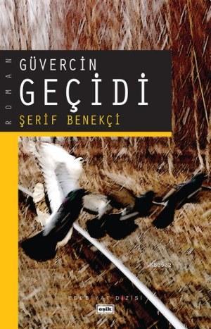 Güvercin Geçidi Şerif Benekçi