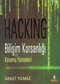 Hackıng -bilişim Korsanlığı ve Korunma Yöntemleri- Davut Yılmaz