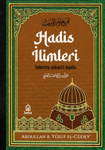 Hadis İlimleri ;Tahrîru Ulûmi’l-Hadîs (2 Cilt Takım) Abdullah B. Yûsuf