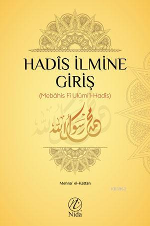 Hadis İlmine Giriş Mennâ Halil El-kattân