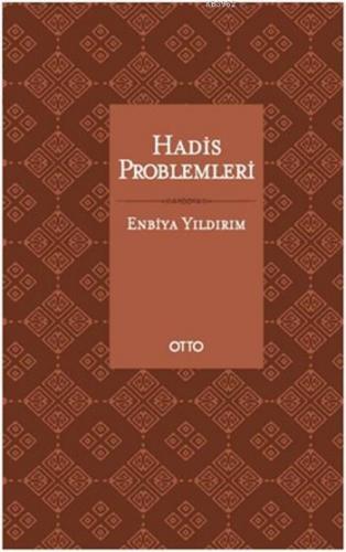 Hadis Problemleri (Ciltli) Enbiya Yıldırım