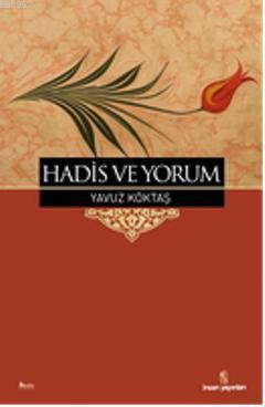 Hadis ve Yorum Yavuz Köktaş