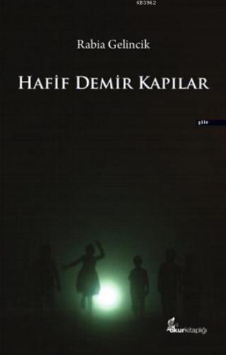 Hafif Demir Kapılar Rabia Gelincik