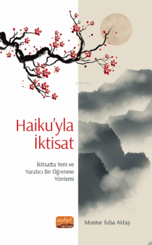 Haiku’yla İktisat: İktisatta Yeni ve Yaratıcı Bir Öğrenme Yöntemi Muni