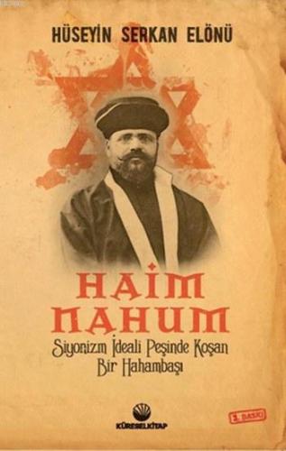 Haim Nahum Hüseyin Serkan Elönü