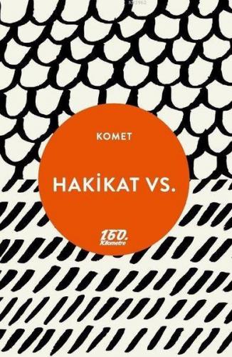 Hakikat Vs. Komet