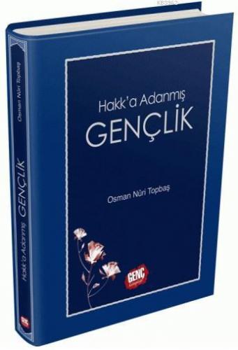 Hakk'a Adanmış Gençlik Osman Nuri Topbaş