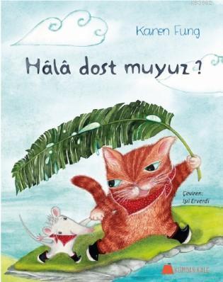 Hâlâ Dost Muyuz ? Karen Fung