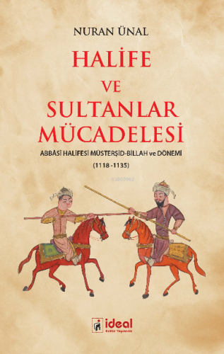 Halife ve Sultanlar Mücadelesi Nuran Ünal