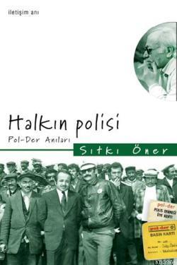 Halkın Polisi Sıtkı Öner