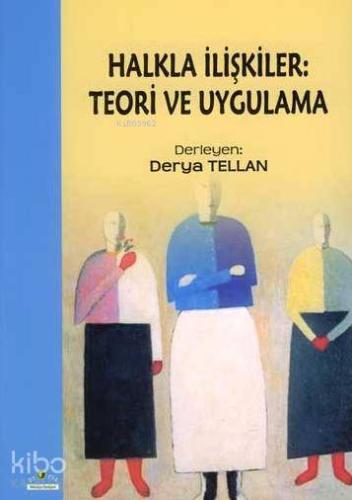 Halkla İlişkiler: Teori ve Uygulama Derya Tellan