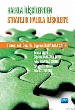 Halkla İlişkiler'den Stratejik Halkla İlişkiler'e Çiğdem Karakaya Şatı