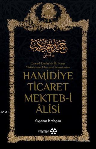 Hamidiye Ticaret Mekteb-i Âlîsi Ayşenur Erdoğan