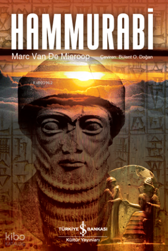 Hammurabi Marc Van De Mieroop