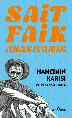 Hancının Karısı ve 12 Öykü Daha Sait Faik Abasıyanık