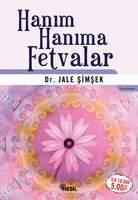 Hanım Hanıma Fetvalar Jale Şimşek