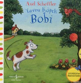 Hareketli Yavru Köpek Bobi Axel Scheffler