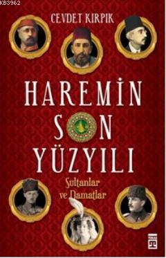 Haremin Son Yüzyılı Cevdet Kırpık