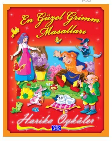 Harika Öyküler : En Güzel Grimm Masalları Kolektif