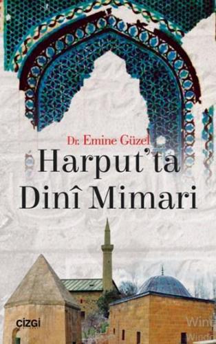 Harput'ta Dini Mimari Emine Güzel