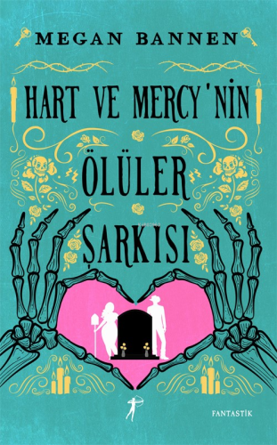 Hart ve Mercy'nin Ölüler Şarkısı Megan Bannen