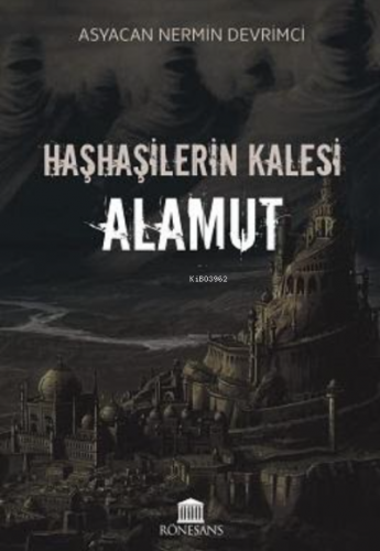 Haşhaşilerin Kalesi Alamut Asyacan Nermin Devrimci