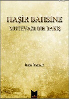 Haşir Bahsine İhsan Özdemir