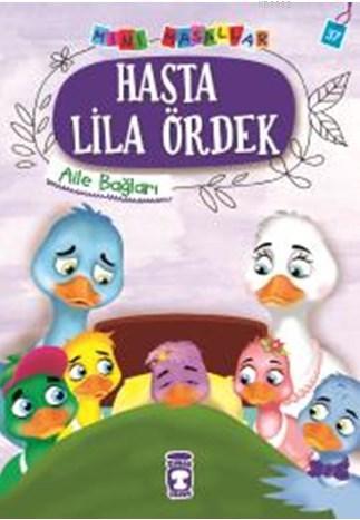 Hasta LilaÖrdek - Mini Masallar 4 Nalan Aktaş Sönmez