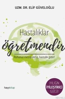 Hastalıklar Öğretmendir Elif Güveloğlu