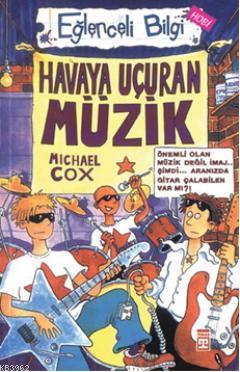 Havaya Uçuran Müzik Michael Cox