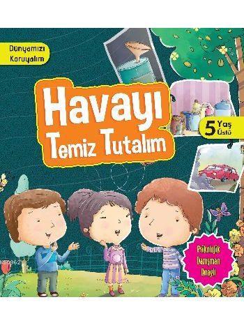 Havayı Temiz Tutalım (5+ Yaş) Manpreet Kaur Aden