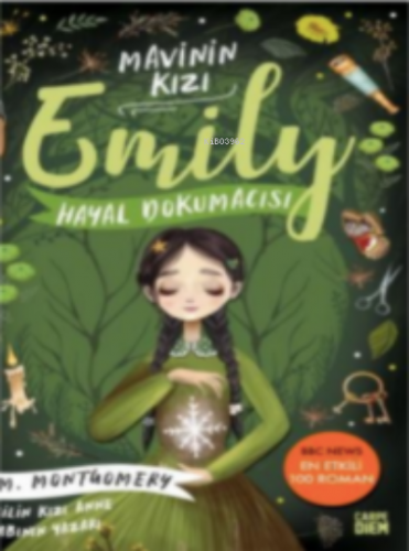 Hayal Dokumacısı - Mavinin Kızı Emily 3 Lucy Maud Montgomery