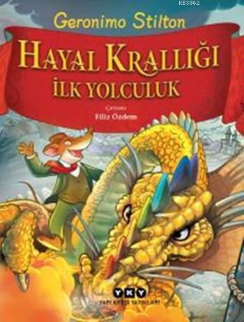 Hayal Krallığı İlk Yolculuk Geronimo Stilton