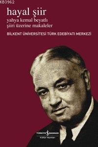 Hayal Şiir Bilkent Üniversitesi Türk Edebiyatı Merkezi