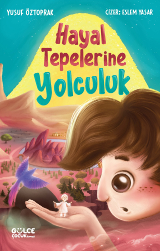 Hayal Tepelerine Yolculuk Yusuf Öztoprak