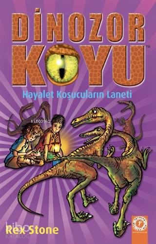 Hayalet Koşucuların Laneti - Dinozor Koyu 15 Rex Stone