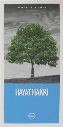 Hayat Hakkı İ. Hilmi Karslı