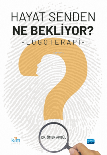 Hayat Senden Ne Bekliyor? Logoterapi Kolektif