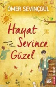 Hayat Sevince Güzel Ömer Sevinçgül