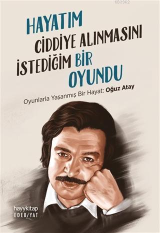 Hayatım Ciddiye Alınmasını İstediğim Bir Oyundu Kolektif