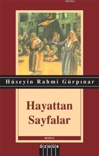 Hayattan Sayfalar Hüseyin Rahmi Gürpınar